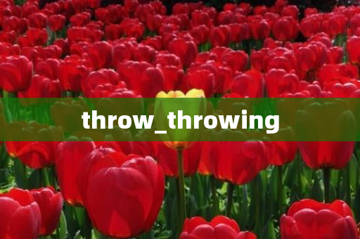 throw_throwing